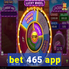 bet 465 app